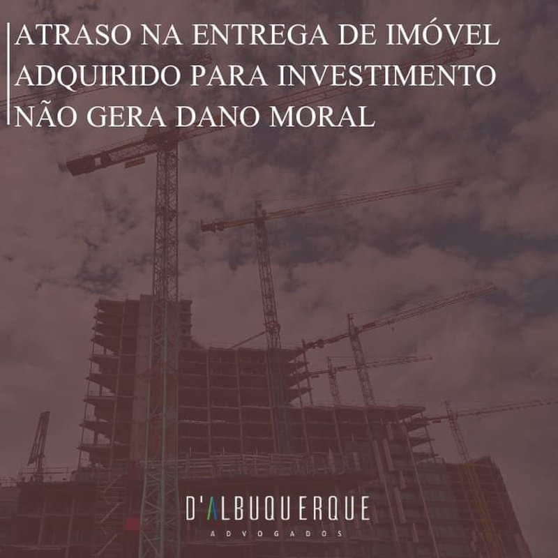Atraso na entrega de imóvel adquirido para investimento não gera dano moral.